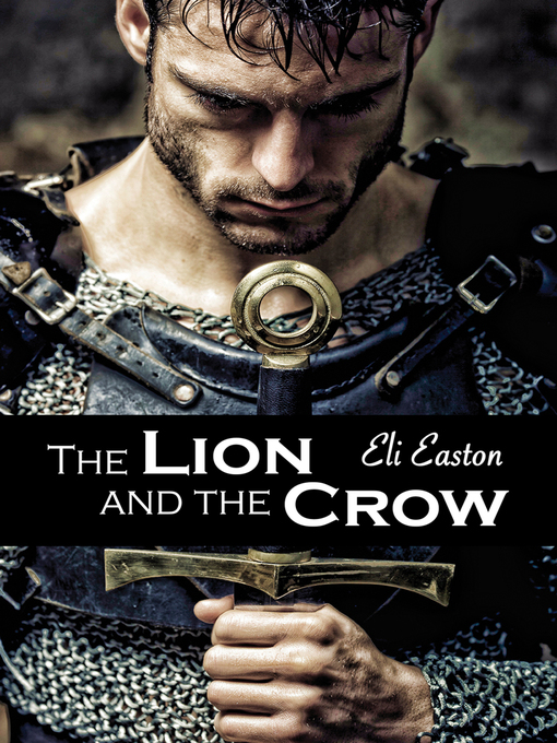 Title details for The Lion and the Crow by Eli Easton - Wait list
